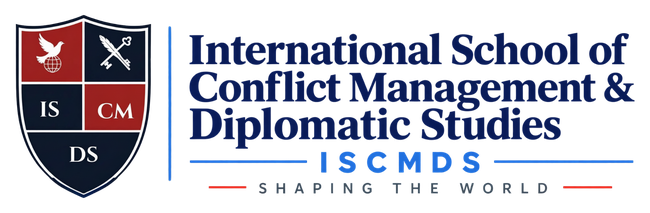 International School of Conflict Management & Diplomatic Studies (ISCMDS)
